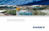 GLASS BALUSTRADES BROCHURE · PDF file 2019. 11. 20. · 2 SADEV® BALUSTRADES For the installation of your glass balustrade, WHICH SYSTEM FOR YOUR PROJECT? Sadev is able to offer
