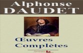 Alphonse Daudet : Oeuvres complètes · PDF file 2019. 3. 6. · ALPHONSE DAUDET PHOTOGRAPHIES & DESSINS AUTOUR DE TROIS ŒUVRES D’ALPHONSE DAUDET NOTES 5. CONTES ET NOUVELLES 6.