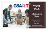 Collaboration Tools - Tech at GSA › ... › GSAITTechTalk_CollabTools.pdfTECH TALK Collaboration Tools 9 Sep 2020 | 1130 EST Sean Zerges Office of the Chief Technology Officer .