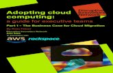 Adopting cloud computing - Disruptive Innovators Network...01 Adopting cloud computing: guide for executive teams Introduction Digital transformation is part of the business strategy