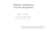 Artificial Intelligence and the Singularity · 2020. 10. 9. · Artificial Intelligence and the Singularity piero scaruffi October 2014 - Revised 2016 "The person who says it cannot