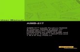 AIMB-217 User Manual Ed.1 - Advantech...User Manual AIMB-217 AIMB-217 Intel® Pentium N4200 & Celeron N3350 & Atom x7-E3950 Mini-ITX HDMI/DP (or LVDS)/VGA (or eDP), 6 COM, and Dual