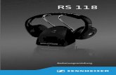 RS 118 - Sennheiser · 2018. 3. 13. · Kopfhörer HDR 118 Sender TR 118 mit Audio- Anschlusskabel Steckernetzteil NT9-3A (EU) Akkus, Typ AAA, Ni-MH, 1,2 V Adapter 3,5-mm auf 6,3-mm-Klinkenstecker