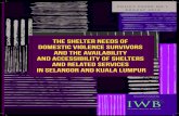 Institut Wanita Berdaya Selangor - IWB Selangor - The ......violence survivors in Selangor and KL, for years 2013-2019. This policy brief also aims to guide policy -making using evidence-based
