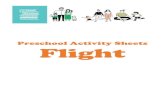 Preschool Activity Sheets Flight€¦ · Preschool Activity Sheets Flight. Fun Facts about Bees! 1. Bees’ favourite colour is blue 2. All worker bees are female 3. A bee makes 1