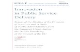 Innovation in Public Service Delivery - Europaeuropa.eu/eas/dispa/docs/DISPA Report_e-version (final).pdfPublic Administration (KSAP), Dr. Roxana Zyman, Analyst, KSAP, Dr. Sotos Shiakides,