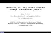 Developing and Using Surface Weighted Average ......Developing and Using Surface Weighted Average Concentrations (SWACs) John W. Kern Kern Statistical Services, Houghton MI, USA kernstat@gmail.com