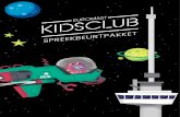 SPREEKBEURTPAKKET - Euromast Kidsclub · 2018. 7. 3. · Je spreekbeurt houden Yes, vandaag ga je jouw spreekbeurt voordragen. Check goed of je alles bij je hebt. Heb je je presentatie