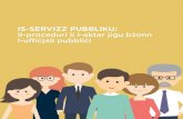 IS-SERVIZZ PUBBLIKU: Il-proċeduri li l-aktar jiġu bżonn l ...publicservice.gov.mt/en/Documents/Public Service... · Is-Servizz Pubbliku jaħdem qatigħ sabiex jagħti servizz ta’