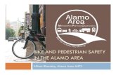 BIKE AND PEDESTRIAN SAFETY IN THE ALAMO AREA · 2017. 1. 4. · Getting bike and pedestrian planning rolling in the Alamo Area MPO involves explaining the influence that active transportation