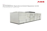 ABB industrial drives ACS580MV Synchronized Bypass Unit...ABB industrial drives ACS580MV Synchronized Bypass Unit Hardware manual — List of related manuals in English You can find