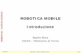 Robotica mobile 01 - polito.it...AA 2007/08 Basilio Bona – DAUIN – Politecnico di Torino 001/36 ROBOTICA – 01CFIDV 02CFICY Ruote differenziali + ruota sferica passiva (appoggio)