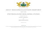2017 RECONCILIATION REPORT...2018/03/26  · The 2017 Reconciliation Report on the Petroleum Holding Fund (PHF) has been written to fulfil Section 15 of the PRMA. In each fiscal year,