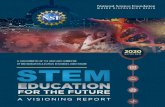 STEM Education for the... · 2020. 12. 4. · STEM 5 A VISION STATEMENT FOR STEM EDUCATION OF THE FUTURE “All citizens can contribute to our nation’s progress and vibrancy. To