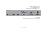 Manuel de neuropsychologie - Dunod€¦ · psychologie doit être sensible aux changements qui surviennent – parfois rapidement – «de l’extérieur», autour d’elle et qui