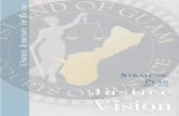 2007 -2010 Justice Vision...Unified Judiciary of Guam - Strategic Plan We are pleased to present Justice With a Vision: Th e Strategic Plan for the Judiciary of Guam 2007-2010. Th