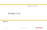 Preps 5.2 Release Notes (alpha) 5.2... · • Prinergy 2.3.1 and later accepts PJTF output from Preps 5.2. • Prinergy 3.0.3.0 accepts JDF output from Preps 5.2. What Is in These