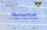 Photovoltaik - SMA Solar Technology · 2013. 6. 12. · Hauptabteilung IV, Branddirektion Einsatzvorbereitung Photovoltaik PV-Anlagen im Feuerwehreinsatz Erstellt von Dipl.-Ing. Josef