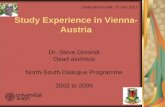 Study Experience in Vienna- Austria · 2017. 8. 10. · Study period. Stayed in Austria: March to October 2003 Left Vienna for Kenya for fieldwork: October 2003 upto February 2005