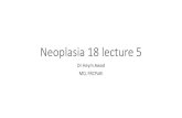 Neoplasia 18 lecture 5 - JU Medicine · 2018. 9. 18. · •RB was discovered in familial retinoblastoma cases. Patients inherit a defective allele copy in an autosomal dominant fashion,