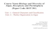 Course Name-Biology and Diversity of Algae, Bryophyta and ......Thallophyta: A division of the plant kingdom containing relatively simple plants, i.e. those with no leaves, stems,