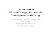 Climate Change, Sustainable Development and Energy Security€¦ · Climate Change 2013: The Physical Science Basis Summary for Policy Makers (released September 27, 2013) Warming
