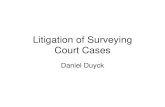 Litigation of Surveying Court Cases - PLSO Duyck... · 2013. 4. 29. · Litigation of Surveying Court Cases Daniel Duyck . Daniel Duyck Whipple & Duyck, PC Attorneys at Law 503-222-6191