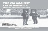 THE CIA AGAINST - Internet Archive · decreed the creation of the Central Intelligence Agency -CIA- , as the main instrument of espionage and political interventionism on a global