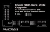 Sivoia QED Euro-style Keypads...1 2 3 SQE-2 SQE-RL SQE-3E SQE-3D SQE-33 Sivoia QED Euro-styleKeypads for use withLutron Sivoia QED TM Motorized Window Treatment System Open button