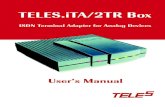 TELES.iTA/2TR Box · 2017. 8. 24. · TELES.iTA/2TR Box, and then plug the external power supply into an electric outlet. 2. Attach analog terminal devices to the TR ports at the