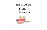 MCAS Test Prep - Quabbin Regional High  ...

Unit of Study: MCAS Test Prep Anchor Lesson: 2. How is the test organized? MCAS Test Prep Page: 7