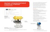 The Chemline E Series Exner Characterized Control Valves...Jul 03, 2019  · Exner Characterized Control Valves PTFE Bellows Stem Seal: • Almost frictionless stem travel for sensitive
