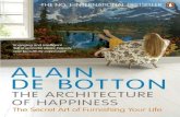 The Architecture of Happiness - PDFDrive...Alain de Botton The Architecture of Happiness Alain de Botton is the author of three works of fiction and five of nonfiction, including How