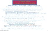 Introducing Lightwave Fourier Analysis · 2016. 2. 17. · Lectures 6 to 8 Tue. 2.9.16 to Thur 2.11.2016 Introducing Lightwave Fourier Analysis (Comparing wave dynamics to classical