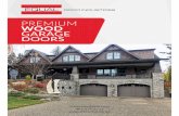 BROCHURE SOURCE FILE - The Door House Inc. · 2018. 5. 13. · 2 PREMIUM WOOD GARAGE DOORS . GLAZING: All of our models are available with dual pane insulated glazing, and exterior