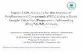 Region 5 CRL Methods for the Analysis of Polyfluorinated ......Region 5 CRL PFC SOP •Two SRM transitions or MRM –Stronger approach for non-drinking water samples, confirmatory
