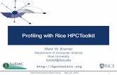 Proﬁling with Rice HPCToolkit · 2016. 5. 24. · Trace call path samples —sketch: – N times per second, take a call path sample of each thread – organize the samples for