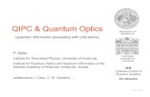 QIPC & Quantum Optics · 2008. 10. 3. · continuous variable quantum states atoms 1 atoms 2 coherent light measure EPR BS D1 D2 I1 I2 L R entangled entangled a a r r˜ b quantum