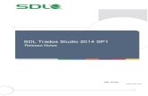 SDL Trados Studio 2014 SP1 - Release No · PDF file 2014. 4. 30. · SDL Trados Studio 2014 SP1 – Release Notes 4 1. SDL Trados Studio Overview SDL Trados Studio 2014 enables organizations