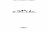 Manuale di bioarchitettura - Dario Flaccovio Editore · 2015. 9. 7. · RESTAURO STRUTTURALE IN BIOEDILIZIA 4.1. ... L’uso dei materiali tradizionali e compatibili negli interventi