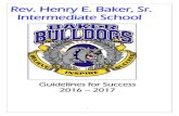 Rev. Henry E. Baker, Sr. Intermediate Schoolclark.kyschools.us/Middle/Baker/wp-content/uploads/2015/11/Baker-Intermediate...The mission of Baker Intermediate is to provide a safe environment