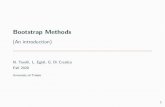 Bootstrap Methods - (An introduction) · 2020. 10. 26. · Thejackknife: introduction Thejackknifeis,sotospeak,theancestorofthebootstrap. Itsmain usageistoobtainanonparametricestimateofthestandarderrorofan