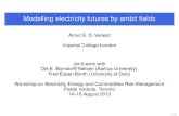 Modelling electricity futures by ambit fields · 2013. 8. 9. · Modelling electricity futures by ambit ﬁelds Almut E. D. Veraart Imperial College London Joint work with Ole E.