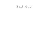 Bad Guy - WordPress.com · 2020. 8. 21. · Bad Guy Page 35/37. Scene 2 Duration 12:04 Panel 29 Duration 00:15 Bad Guy Page 36/37. Scene 2 Duration 12:04 Panel 30 Duration 00:14 Bad