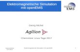 Elektromagnetische Simulation mit openEMS - Linux-Tage...Georg Michel Elektromagnetische Simulation mit openEMS 23 CLT 2017 Zusammenfassung Moderne Schaltungen werden immer hochfrequenter