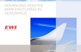 ADVANCING ADDITIVE MANUFACTURING IN AEROSPACEmarketing.ewi.org/acton/attachment/12956/f-009c/1/... · Aerospace is leading the way in adopting additive manufacturing (AM) for the