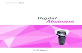 Digital Abutment · 2019. 6. 28. · Digital Abutment Product Catalog Digital Abutment 06 07 Pre-Molar UF(II) Angled Abutment_Hex No. Code Cuff Post Marking 1 DPR 1540H 1.5 4.0 P14
