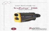 LTI TruPulse 200 User's Manual - Laser Tech · 2018. 5. 25. · Laser Technology, Inc. TruPulse 200 User's Manual 6th Edition Page 4 Unpacking Your TruPulse When you unpack the TruPulse,