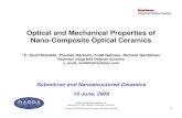 Optical and Mechanical Properties of Nano-Composite ...developed using traditional ceramic processing routes and demonstrated: –apphire equivalent mechanical durability S – Yttria