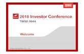 2018 Investor ConferenceAgenda 1. Introduction 1.1 ShinihIntroduction 1.2 Quick Overview of Nonwovens 1.3Sustainable development 2. Core Competency : Innovation 2.1 Supply Chain Innovation